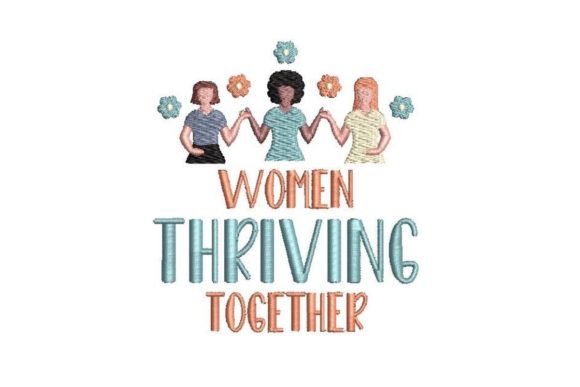 Women Thriving Together Embroidery Review